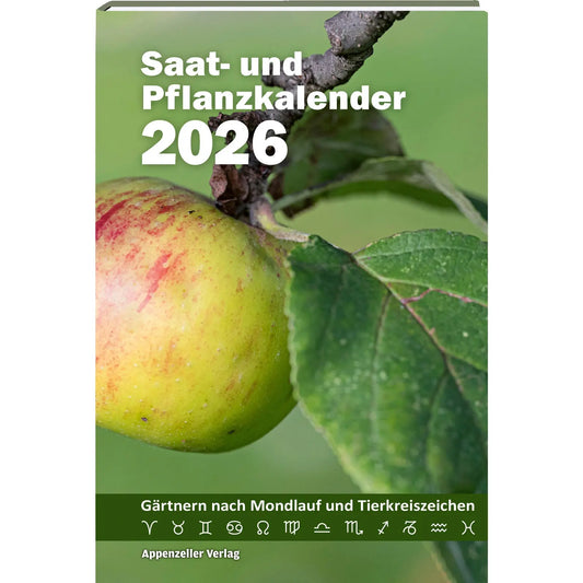 APPENZELLER Saat- und Pflanzkalender 2026 9783858829092 DE 13.5x19.5cm Idealshop